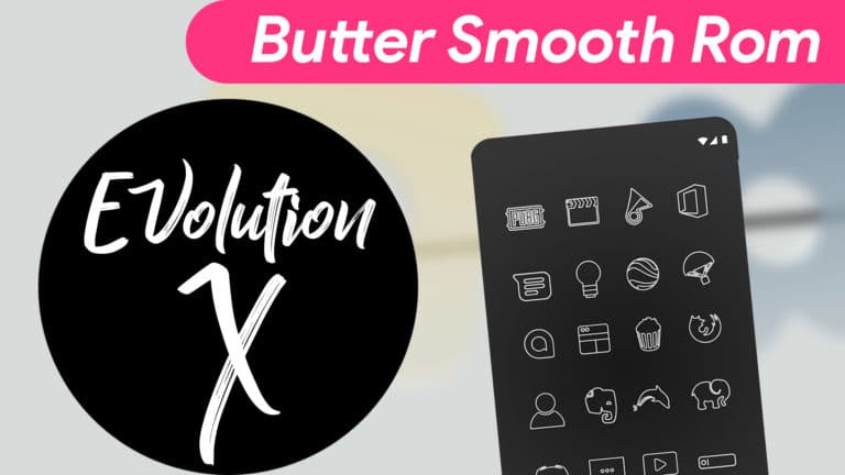Evolution X OS 3.3 ROM (Android 10) Custom ROM | How to Install