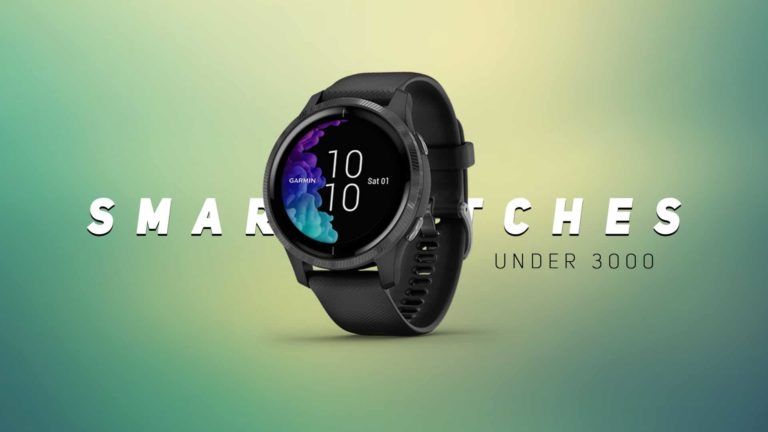 - Best Smartwatches Under 3000