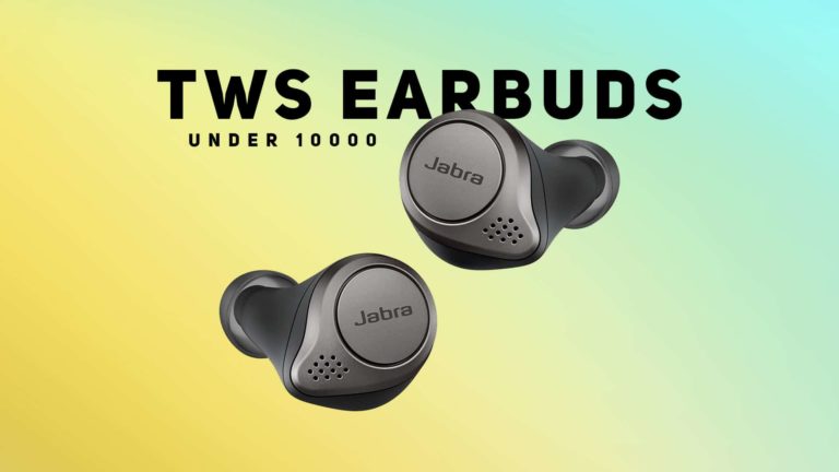 Best True Wireless Earbuds Under 10000