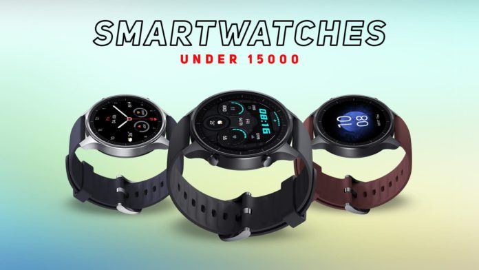 Best Smartwatches Under 15000 in India