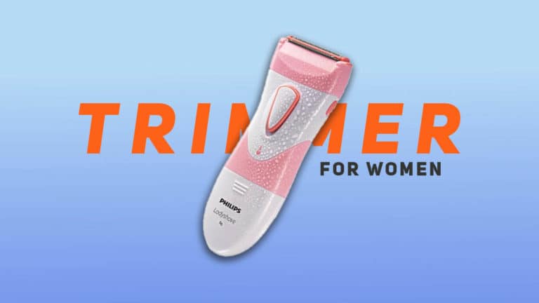 Best Trimmer For Women in India